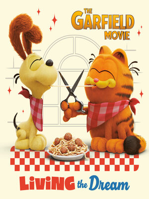 cover image of Living the Dream (The Garfield Movie)